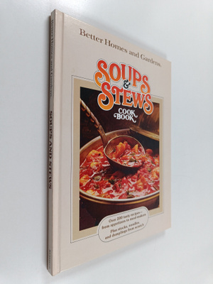 Better Homes and Gardens Soups & Stews Cook Book