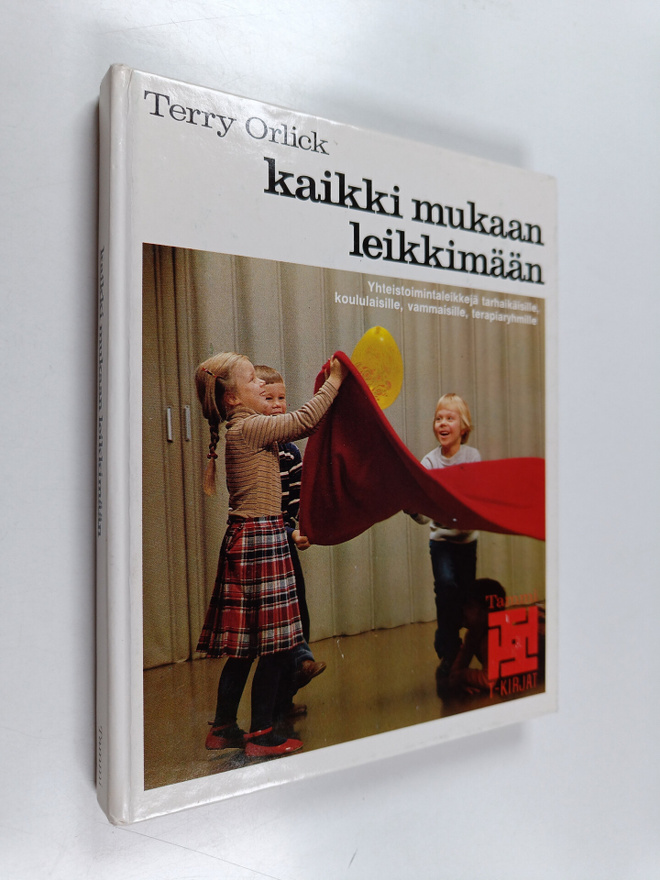 Terry Orlick : Kaikki mukaan leikkimään