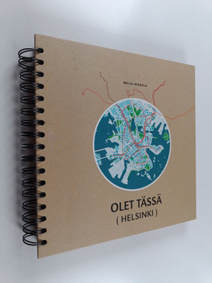 Meiju Niskala : Olet tässä (Helsinki)