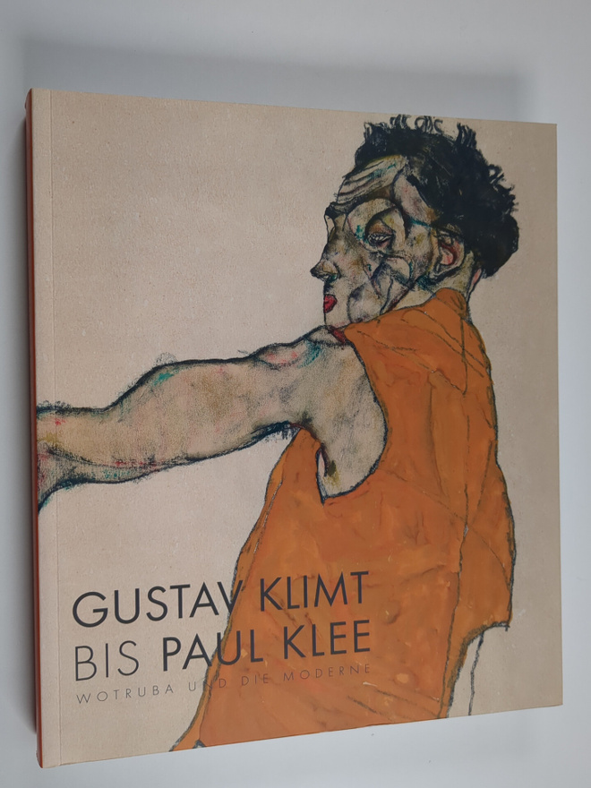 Klaus Albrecht Schröder ym. : Gustav Klimt bis Paul Klee ...
