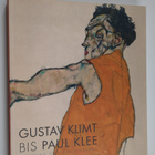 Klaus Albrecht Schröder ym. : Gustav Klimt bis Paul Klee ... - pikkukuva 1