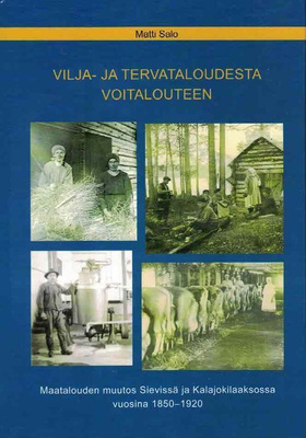 Matti Salo :  Vilja- ja tervataloudesta voitalouteen.