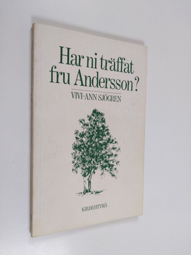 Vivi-Ann Sjögren : Har ni träffat fru Andersson?