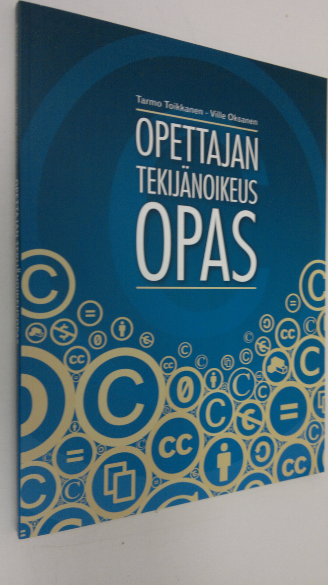 Tarmo Toikkanen : Opettajan tekijänoikeusopas