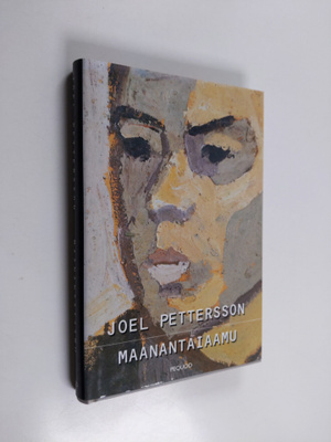 Joel Pettersson : Maanantaiaamu