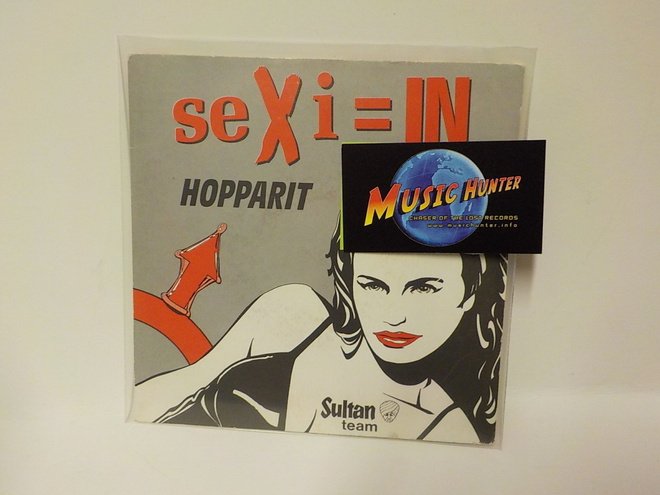 HOPPARIT - RYTMI-ORGIAT / SEXI=IN EX+/EX+ 7"