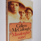 Colleen McCullough : Missalonghin naiset - pikkukuva 1