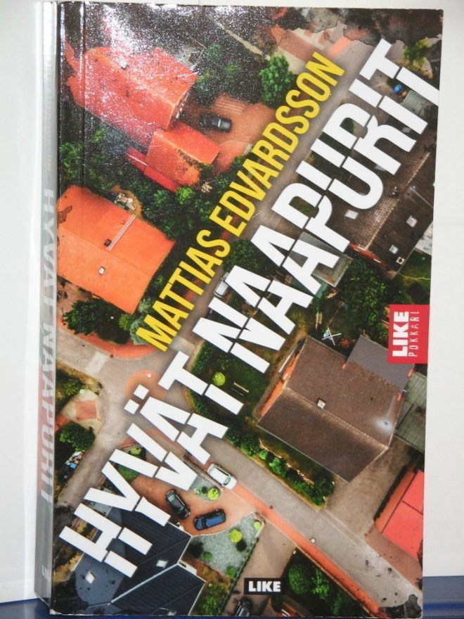 Mattias Edvardsson : HYVÄT NAAPURIT