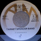 TARNEY SPENCER BAND:BYE BYE NOW MY SWEET LOVE:VINYYLI 7"1978 - pikkukuva 3