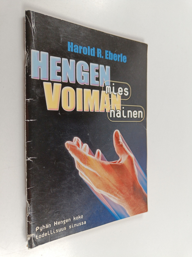 Harold R. Eberle : Hengen mies, voiman nainen