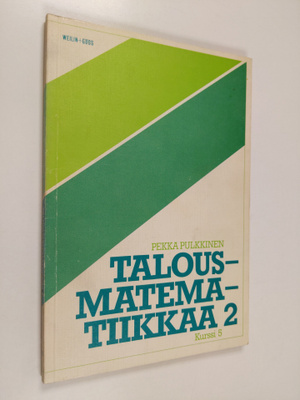 Talousmatematiikkaa, 2 - Kurssi 5