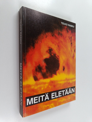 Teuvo Rasku : Meitä eletään