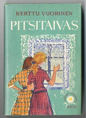 Kerttu Vuorinen: Pitsitaivas (1.p.)