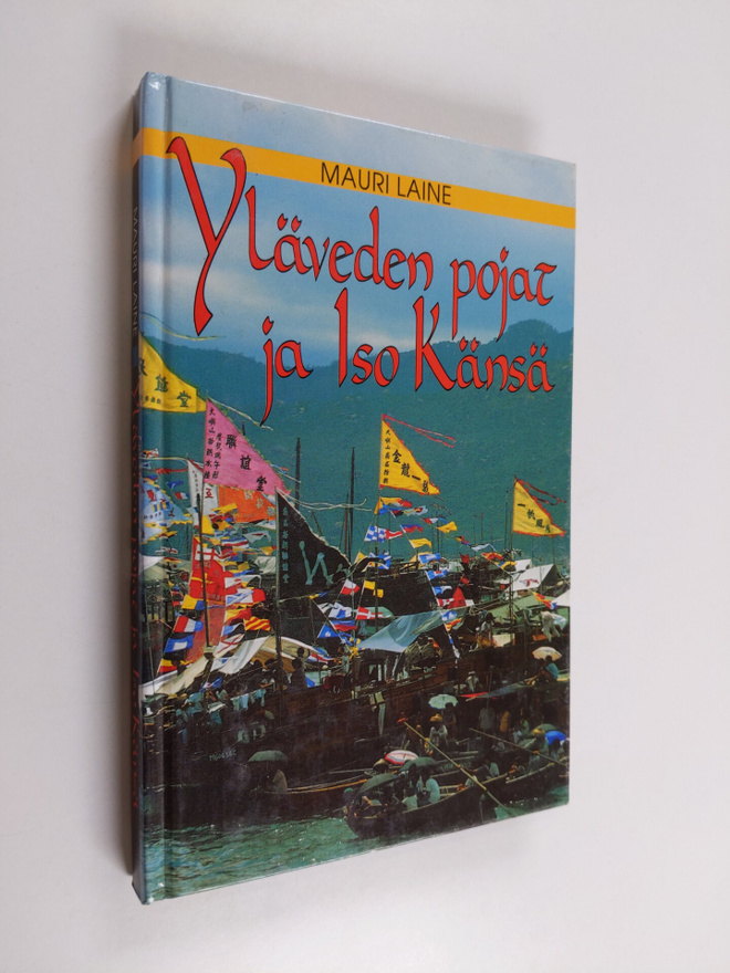 Mauri Laine : Yläveden pojat ja Iso Känsä : seikkailukert...