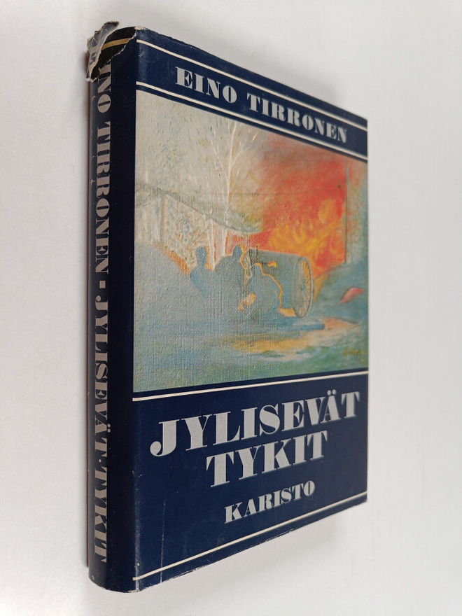 Eino Tirronen : Jylisevät tykit