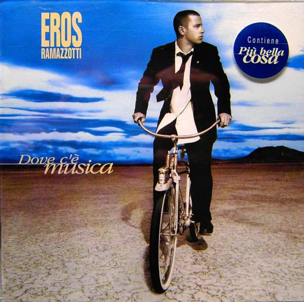 Eros Ramazzotti • Dove C'è Musica