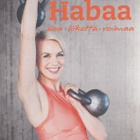 Baba Lybeck: Habaa - iloa, liikettä, voimaa - pikkukuva 1