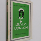 Boris Leonidovic Pasternak : Ljuvers barndom - pikkukuva 1