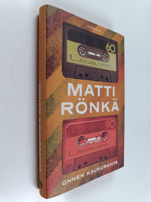 Matti Rönkä : Onnen kaukoranta