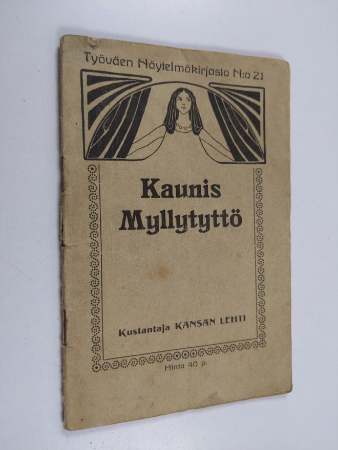 Kaunis myllytyttö : poutapäiväin tarina