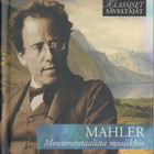 Klassiset säveltäjät - MAHLER - Monumentaalista musiikkia CD - pikkukuva 1