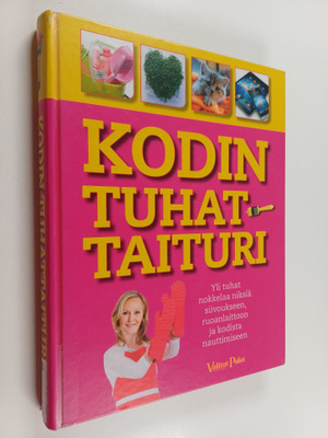 Feryal Kanbay : Kodin tuhattaituri : yli tuhat nokkelaa n...