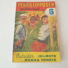 Outsider: Pekka Lipponen 5: Ikimoto manaa henkiä; p. 1958 - pikkukuva 1