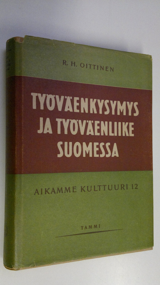 R. H. Oittinen : Työväenkysymys ja työväenliike Suomessa