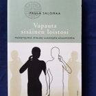 Salomaa, Paula : Vapauta sisäinen loistosi - pikkukuva 1