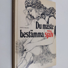 Tove Nilsen : Du måste bestämma själv - pikkukuva 1