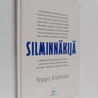 Teppo Kulmala : Silminnäkijä (signeerattu, tekijän omiste) - pikkukuva 1