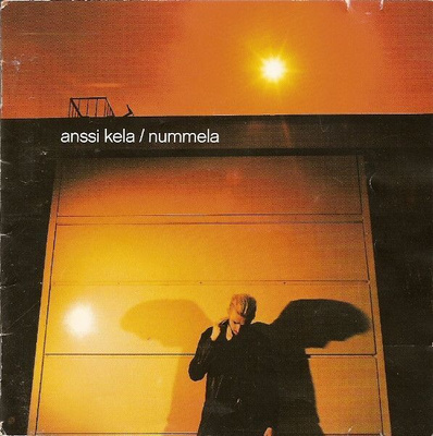 ANSSI KELA: Nummela (CD), 2001, Suomen myydyimpiä