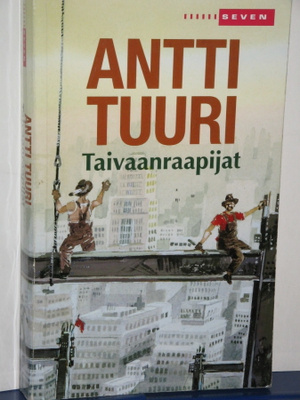 Antti Tuuri : Taivaanraapijat