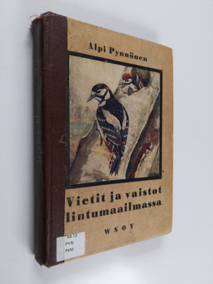 Alpi Pynnönen : Vietit ja vaistot lintumaailmassa