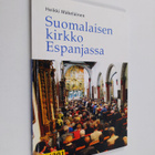 Heikki Mäkeläinen : Suomalaisen kirkko Espanjassa - pikkukuva 1