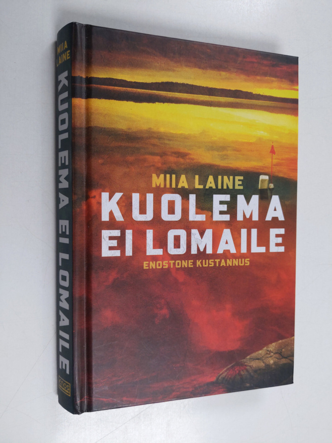 Miia Laine : Kuolema ei lomaile (signeerattu, tekijän omi...