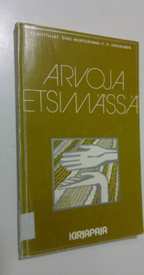 Eino ym. (toim.) Murtorinne : Arvoja etsimässä : ajankoht...