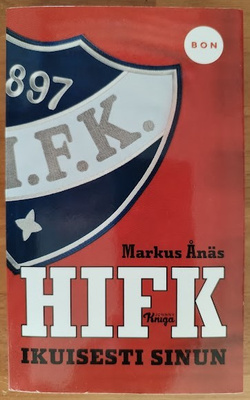 Markus Ånäs: HIFK - Ikuisesti sinun