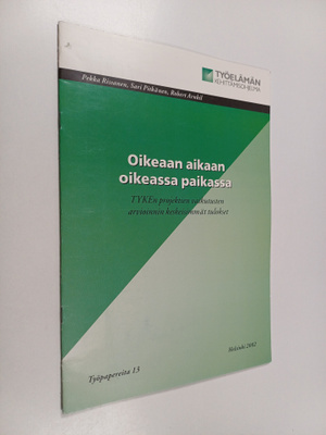 Pekka Rissanen : Oikeaan aikaan oikeassa paikassa : TYKEn...
