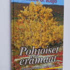 Raimo O. Kojo : Pohjoiset erämaat - pikkukuva 1