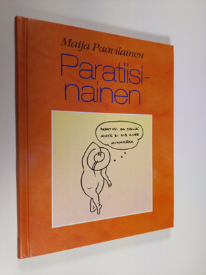 Maija Paavilainen : Paratiisinainen
