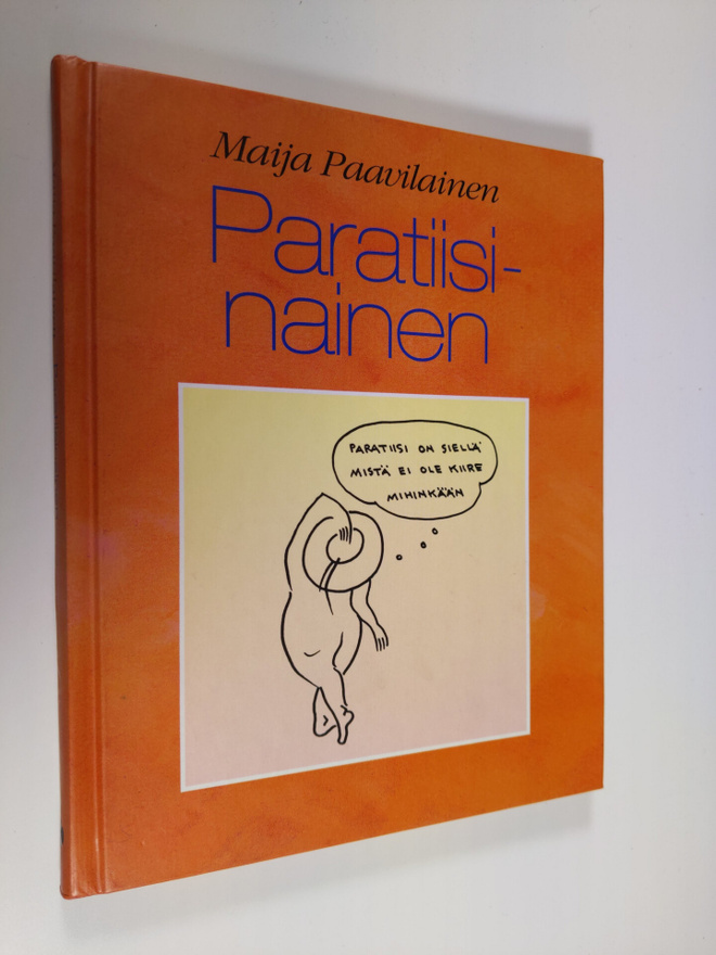 Maija Paavilainen : Paratiisinainen