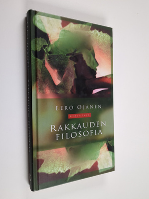 Eero Ojanen : Rakkauden filosofia