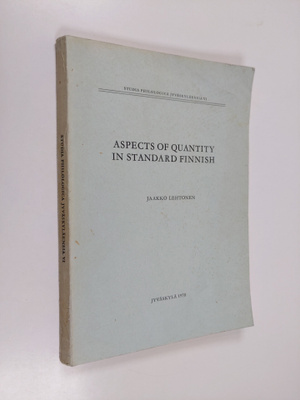 Jaakko Lehtonen : Aspects of Quantity in Standard Finnish...