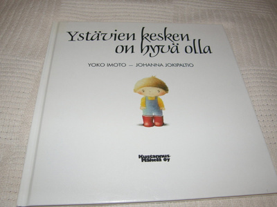 Imoto - Jokipaltio Ystävien kesken on hyvä olla
