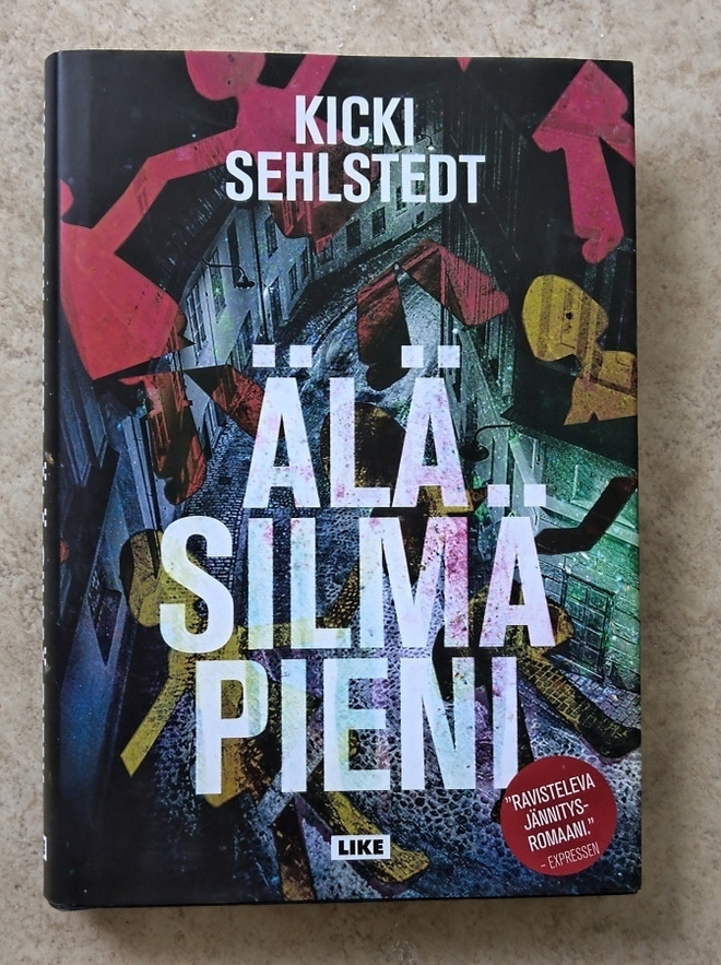Kicki Sehlstedt: Älä silmä pieni, nid.