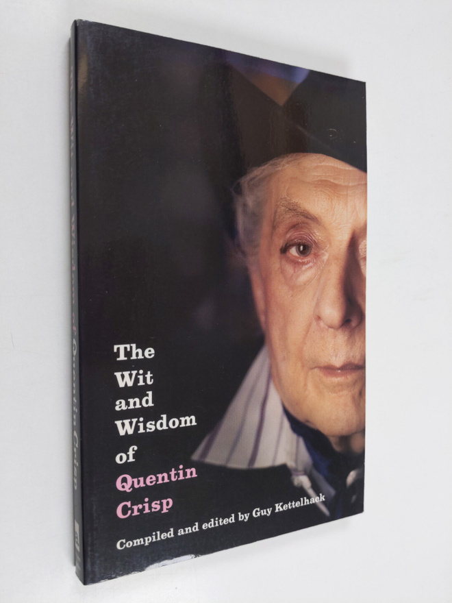 Quentin Crisp ym. : The Wit and Wisdom of Quentin Crisp