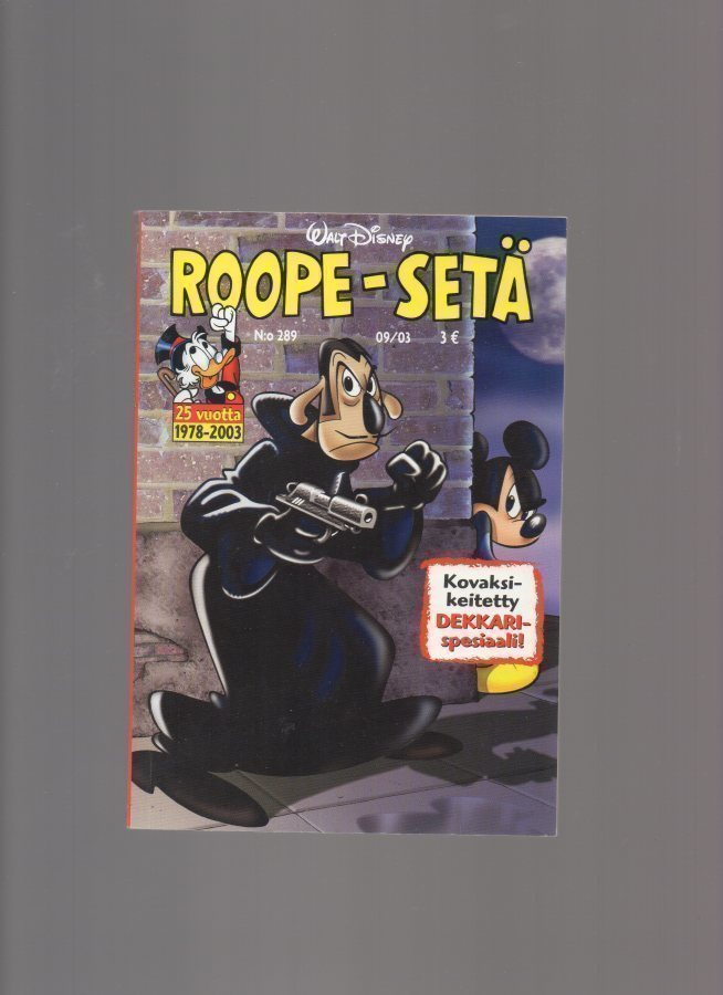 Roope-Setä n:o 289  09/2001 Kovaksi-keitetty dekkari.spesiaa