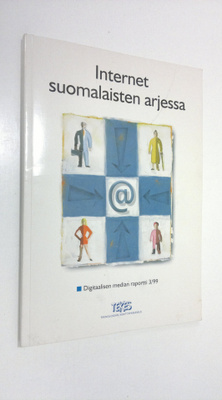 Internet suomalaisten arjessa : Kansallisen multimediaohj...