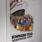 Lauri (toim.) Vasarainen : Summassa vaan : karstusten jutut - pikkukuva 1